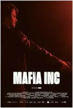 Мафия Инкорпорейтед / Mafia Inc 2019 скачать через торрент в хорошем качестве