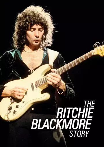 Ричи Блэкмор / The Ritchie Blackmore Story 2015 скачать через торрент в хорошем качестве