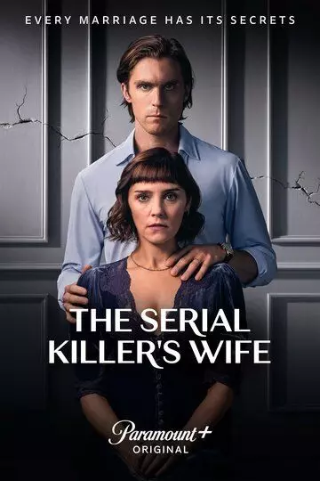 Жена серийного убийцы / The Serial Killer's Wife 2023 скачать через торрент в хорошем качестве