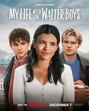 Моя жизнь с мальчиками Уолтер / My Life with the Walter Boys 2023 скачать через торрент в хорошем качестве