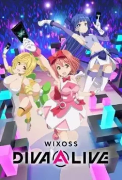 WIXOSS: Дива в прямом эфире / Wixoss Diva(A)Live 2021 скачать через торрент в хорошем качестве