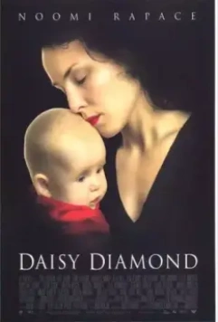Дэйзи Бриллиант / Daisy Diamond 2007 скачать через торрент в хорошем качестве