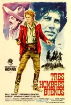 Три хороших парня / Tres hombres buenos 1963 скачать через торрент в хорошем качестве