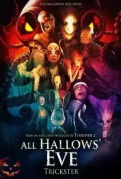 Канун дня всех святых: Обманщик / All Hallows Eve: Trickster 2023 скачать через торрент в хорошем качестве