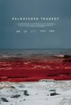 Пальмникенская трагедия / The Palmnicken Tragedy 2022 скачать через торрент в хорошем качестве