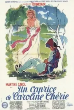 Каприз дорогой Каролины / Un caprice de Caroline chérie 1953 скачать через торрент в хорошем качестве