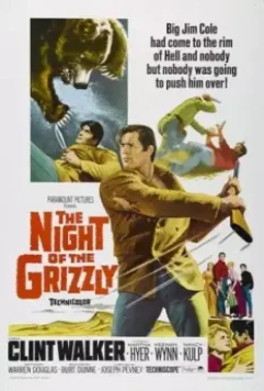 Ночь Гризли / The Night of the Grizzly 1966 скачать через торрент в хорошем качестве