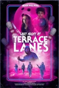 Последняя ночь в Terrace Lanes / Last Night at Terrace Lanes 2024 скачать через торрент в хорошем качестве