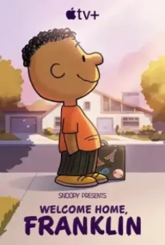 Снупи представляет: Добро пожаловать домой, Франклин / Snoopy Presents: Welcome Home, Franklin 2024 скачать через торрент в хорошем качестве