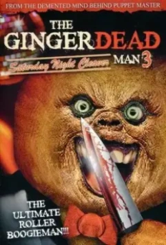 Спекшийся 3 / Gingerdead Man 3: Saturday Night Cleaver 2011 скачать через торрент в хорошем качестве