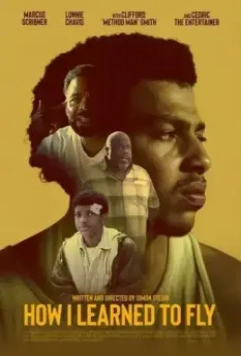 Как я научился летать / How I Learned to Fly 2023 скачать через торрент в хорошем качестве