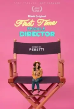 Начинающая женщина-режиссёр / First Time Female Director 2023 скачать через торрент в хорошем качестве