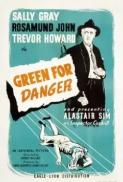 Зеленый значит опасность / Green for Danger 1946 скачать через торрент в хорошем качестве