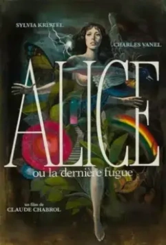 Алиса, или последний побег / Alice ou la derniere fugue 1976 скачать через торрент в хорошем качестве