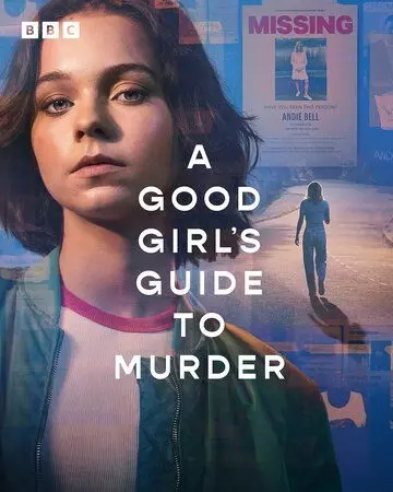 Хороших девочек не убивают / A Good Girl's Guide to Murder 2024 скачать через торрент в хорошем качестве