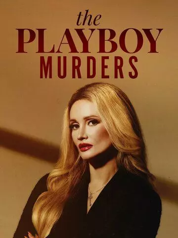 Убийства в мире Playboy / The Playboy Murders 2023 скачать через торрент в хорошем качестве