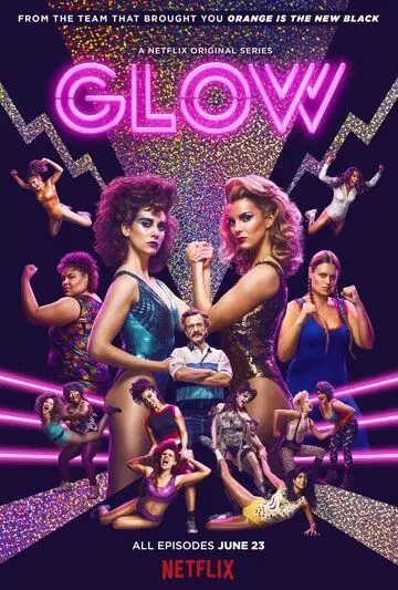 Блеск / GLOW 2017 скачать через торрент в хорошем качестве