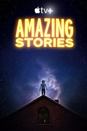 Удивительные истории / Amazing Stories 2020 скачать через торрент в хорошем качестве