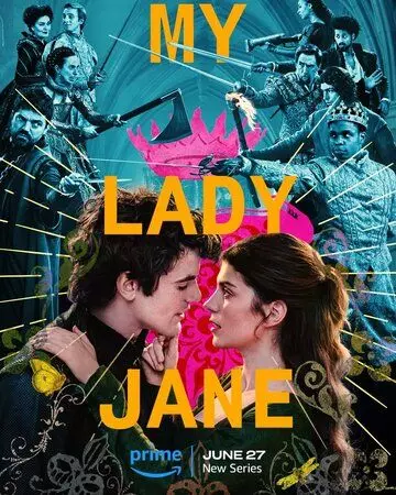 Моя леди Джейн / My Lady Jane 2024 скачать через торрент в хорошем качестве