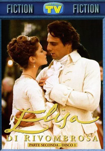 Элиза / Elisa di Rivombrosa 2003 скачать через торрент в хорошем качестве