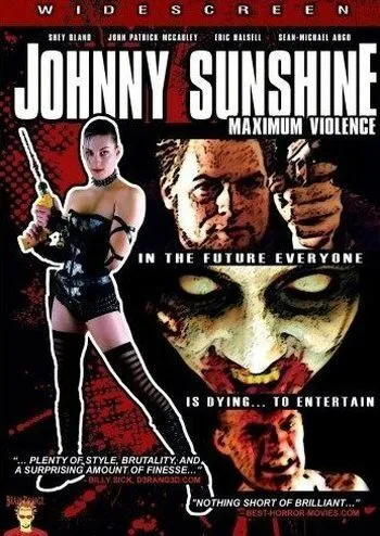 Johnny Sunshine Maximum Violence