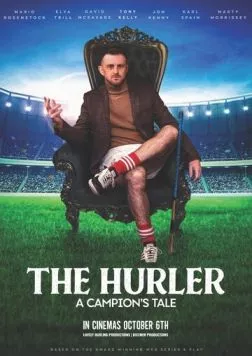 Хёрлер Гар Кампион: история чемпиона / The Hurler: A Campion's Tale 2023 скачать через торрент в хорошем качестве