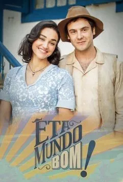 Этот прекрасный мир / Êta Mundo Bom! 2016 скачать через торрент в хорошем качестве