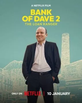 Банк Дэйва 2 / Bank of Dave 2: The Loan Ranger 2025 скачать через торрент в хорошем качестве