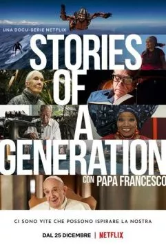 Истории поколения с папой Франциском / Stories of a Generation - with Pope Francis 2021 скачать через торрент в хорошем качестве