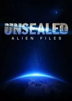 Вскрытые: Файлы о пришельцах / Unsealed: Alien Files 2012 скачать через торрент в хорошем качестве
