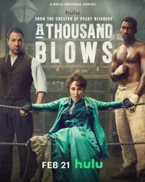 Тысяча ударов / A Thousand Blows 2024 скачать через торрент в хорошем качестве