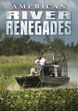 Речное братство / American River Renegades 2014 скачать через торрент в хорошем качестве