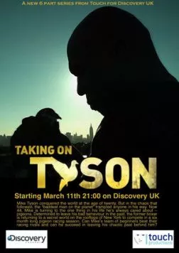 Человек против природы. Новый вызов Тайсона / Taking on Tyson 2011 скачать через торрент в хорошем качестве