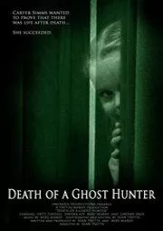 Смерть призрачного охотника / Death of a Ghost Hunter 2007 скачать через торрент в хорошем качестве
