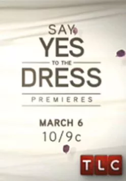 Оденься к свадьбе / Say Yes to the Dress 2007 скачать через торрент в хорошем качестве