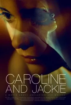 Кэролайн и Джеки / Caroline and Jackie 2012 скачать через торрент в хорошем качестве