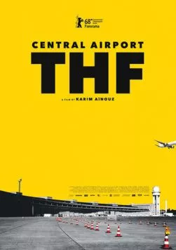 Центральный аэропорт Темпельхоф / Zentralflughafen THF 2018 скачать через торрент в хорошем качестве