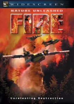 Стихия огня / Nature Unleashed: Fire 2004 скачать через торрент в хорошем качестве