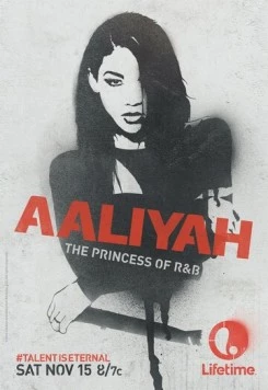 Алия: Принцесса R&B / Aaliyah: The Princess of R&B 2014 скачать через торрент в хорошем качестве