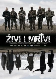 Живые и мертвые / Zivi i mrtvi 2007 скачать через торрент в хорошем качестве