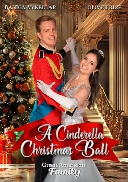 Рождественский бал для Золушки / A Cinderella Christmas Ball 2024 скачать через торрент в хорошем качестве