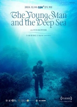 Молодой человек и глубокое море / The Young Man and the Deep Sea 2024 скачать через торрент в хорошем качестве