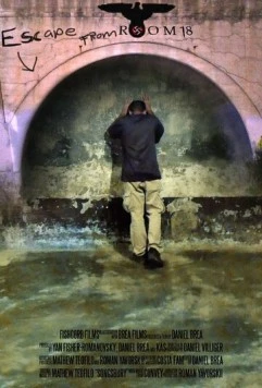 Побег из комнаты 18 / Escape from Room 18 2017 скачать через торрент в хорошем качестве