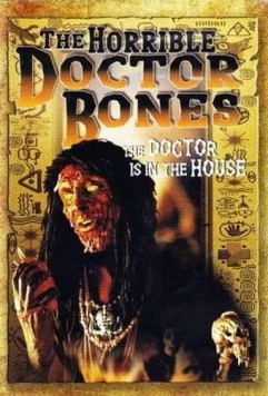 Ужасный доктор Боунс / The Horrible Dr. Bones 2000 скачать через торрент в хорошем качестве