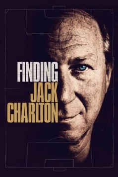 В поисках Джека Чарльтона / Finding Jack Charlton 2020 скачать через торрент в хорошем качестве