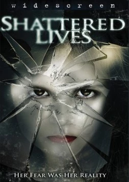 Разбитые жизни / Shattered Lives 2009 скачать через торрент в хорошем качестве