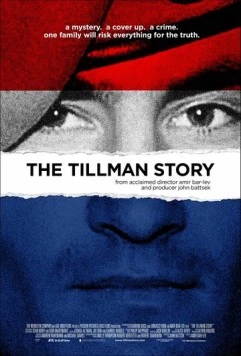 История Тиллмана / The Tillman Story 2010 скачать через торрент в хорошем качестве