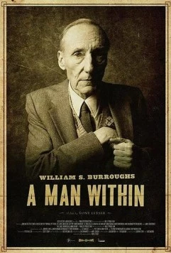 Уильям Берроуз: Человек внутри / William S. Burroughs: A Man Within 2010 скачать через торрент в хорошем качестве