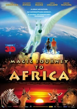 Волшебная поездка в Африку / Magic Journey to Africa 2010 скачать через торрент в хорошем качестве