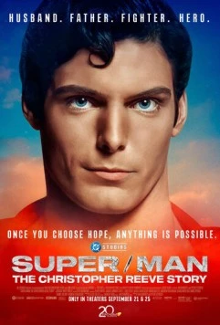 Супермен: История Кристофера Рива / Super/Man: The Christopher Reeve Story 2024 скачать через торрент в хорошем качестве